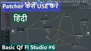 How To Use Patcher Fl Studio  | FL Studio | Ep6