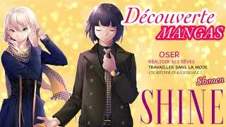 DÉCOUVERTE MANGA - SHINE !! Mon coup de cœur de ce début d'année ~ Shonen/Shojo
