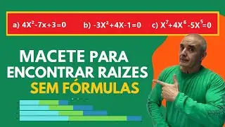 Truque Gigante Para Encontrar Raizes Sem Fórmulas Fácil
