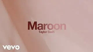 Taylor Swift - Maroon (Fanmade Concept)