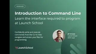 Introduction to Command Line: Learn the interface required to program at Launch School