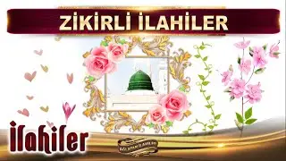 Zikirli İlahiler / Ümmetlerim ümmetlerim der de ağlardı Muhammed (S.A.V) / En güzel defli İlahiler