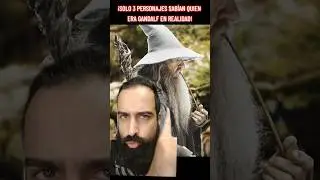¡SÓLO 3 PERSONAJES SABÍAN QUIEN ERA GANDALF!