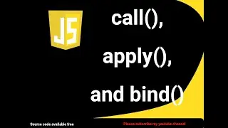 Explain call(), apply(), and bind() methods in JavaScript | JavaScript Function call() Method