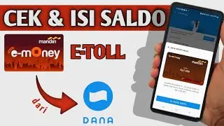 Cara Top Up E Money Mandiri via Dana 2024