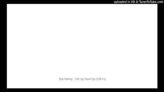 Bob Marley - Get Up Stand Up (528 hz)