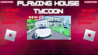 Playing House Tycoon