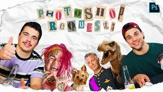 PHOTOSHOPPING YOUR WEIRD REQUESTS IN 15MIN