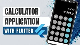 Building a Powerful Calculator App with Flutter