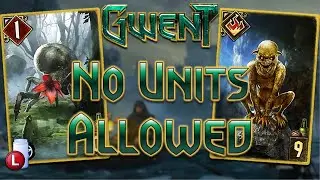 NO UNITS FOR YOU - GWENT DUAL CASTING EVENT MONSTERS FORGOTTEN TREASURES DECK GUIDE
