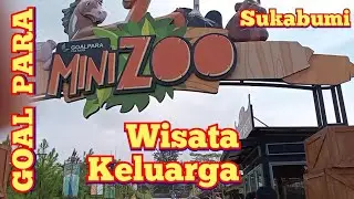 GOAL PARA Wisata Keluarga Ramah Anak Sukabumi Jawa Barat