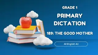 1.189 | The God Mother | Primary Dictation | Grade 1 | Listening Writing Skills | All English 4U