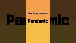 How to pronounce pandemic? pandemic pronunciation #shorts #how #howto #pandemic #pronunciation