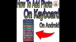 How To set Picture On Photo Key board App 2019 | My Photo Keyboard Best App 2019