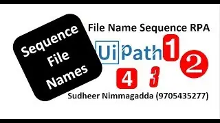 Rename Multiple Files in Sequence in UiPath | Sequence File Name | UiPath Learner