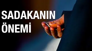 The Importance of Charity - Giving for the Sake of Allah - The Prayer of Veysel Karani