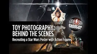 Toy Photography Behind the Scenes: Star Wars Poster with Hasbro Black Series Toys