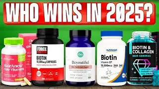 TOP 5 Best Biotin Supplements of 2024