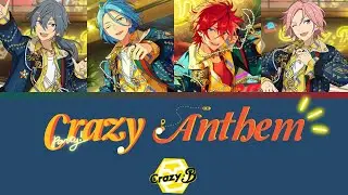 【แปลไทย】Crazy:B - 『Crazy Anthem』 ES!!