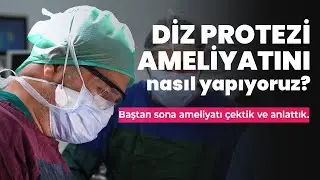Diz Protezi Ameliyatı Uygulamalı Anlatım İzle
