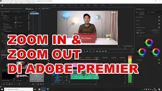 Cara Zoom In Dan Zoom Out Di Adobe Premier Pro