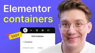 Everything You Need to Know About Containers - Elementor Beginner Tutorial