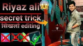 riyaz photo editing secret android app | vijay mahar riyaz photo editing | PicsArt photo editing