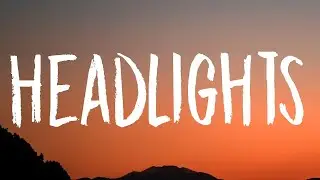 Alok, Alan Walker - Headlights (Lyrics) ft. KIDDO