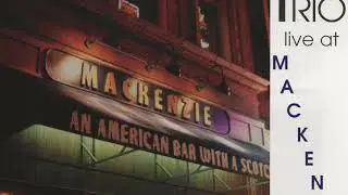 The Trio Live @ Mackenzie - Days Of Wine And Roses
