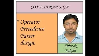 Compiler design 13: Operator Precedence Parser