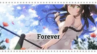 【Nightcore】 Forever (Lyrics)