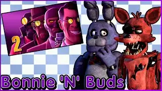 PYRO BURNS TOY FREDDY || Bonnie & Foxy react to FNAF VS TF2 Episode 2