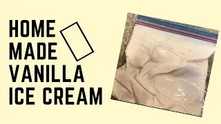 Homemade ice cream in a bag! Tutorial