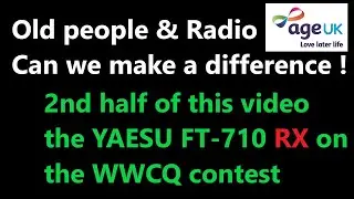 Two Topic's- Old age, loneliness and Ham radio  & How good the Yaesu Ft710 RX really is .