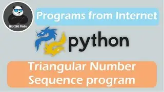 The problem from Internet : Triangular Number Sequence program | Python Simple Practice Problem