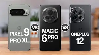 Google Pixel 9 Pro XL 5G Vs Honor Magic 6 Pro 5G Vs OnePlus 12 5G