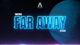 Yantosh - Far Away