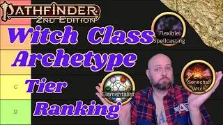 Pathfinder2e - Ranking the Witch Class Archetypes!!