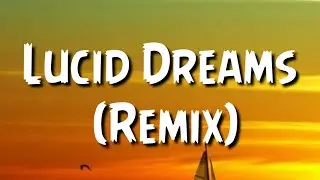 Juice WRLD - Lucid Dreams (Remix) (Lyrics)