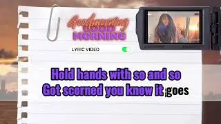 KAYPAIGE - Goodmorning Goodmorning Official Lyric Video