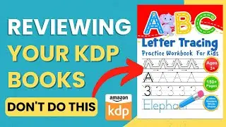 Reviewing Your KDP Books #2 - Here's What I Would Do To Increase Sales