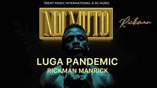 LUGA PANDEMIC - Rickman Manrick ( official Lyrics video )