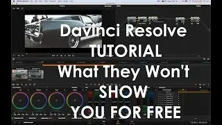 Davinci Resolve Tutorial; What They Wont" Show You For FREE.