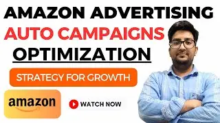 Amazon Auto Campaign OPTIMIZATION : Keywords Strategy | Amazon Sponsored Ads | Amazon Ads Hindi