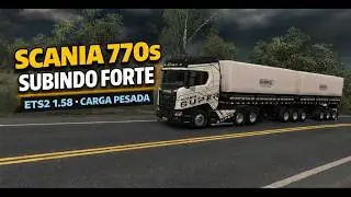 SCANIA 770S SUBINDO FORTE COM CARGA PESADA 😱 ETS2 1.58 REALISTA