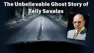 The Unbelievable Ghost Story of Telly Savalas #spooky #paranormal #actor