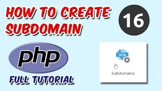 How to Create Subdomain | PHP Tutorials | Ch - 16
