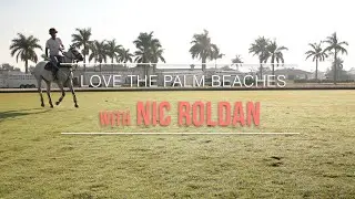 LOVE The Palm Beaches with Nic Roldan