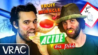 Avec le fruit miracle, c'est acide ou pas ? #62 [EXPERIENCE MAGIQUE ?]