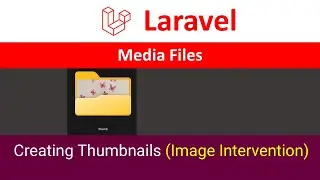 26_Creating Thumbnails (Laravel Image Intervention) 